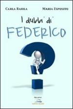 I dubbi di Federico