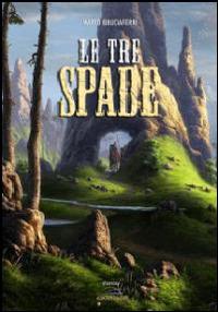 Le tre spade - Marco Bruciaferri - copertina