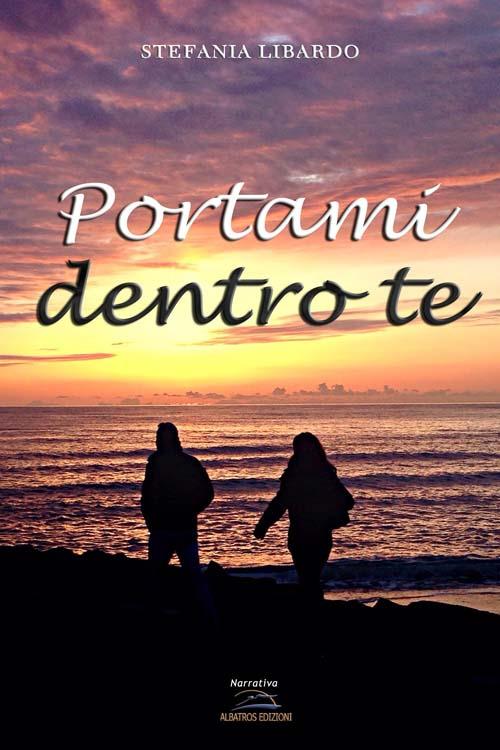 Portami dentro te - Stefania Libardo - copertina