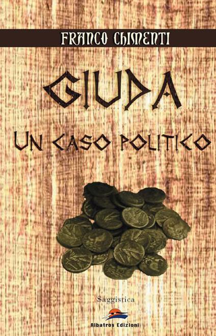Giuda. Un caso politico - Franco Chimenti - copertina