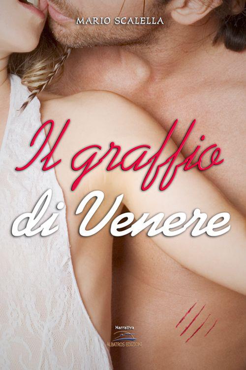 Il graffio di Venere - Mario Scalella - copertina