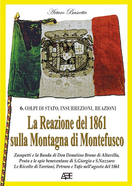 La reazione del 1861 sulla montagna di Montefusco - Arturo Bascetta - copertina