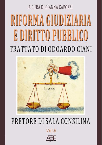 Riforma giudiziaria e diritto pubblico. Trattato di Odoardo Ciani pretore di Sala Consilina - Odoardo Ciani - copertina