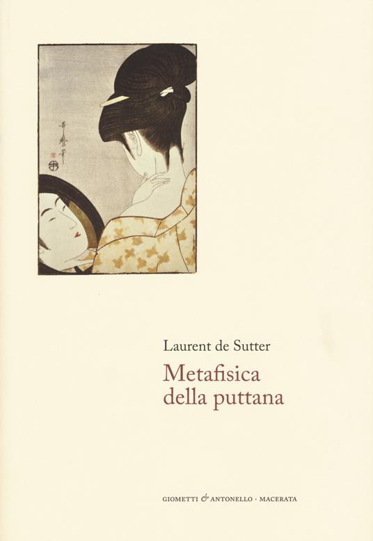 Metafisica della puttana - Laurent De Sutter - copertina