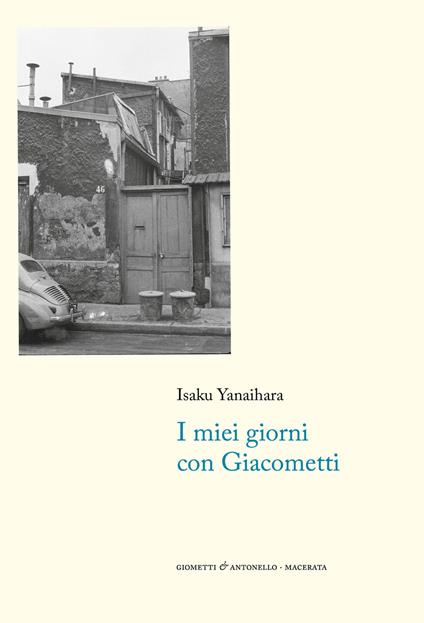 I miei giorni con Giacometti - Isaku Yanaihara - copertina