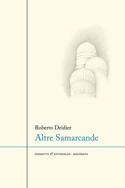 Altre Samarcande - Roberto Deidier - copertina