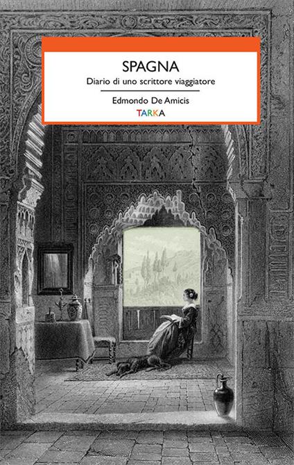 Spagna. Diario di uno scrittore viaggiatore - Edmondo De Amicis - copertina