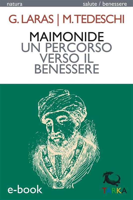 Maimonide, un percorso verso il benessere - Giuseppe Laras,Michele Tedeschi - ebook