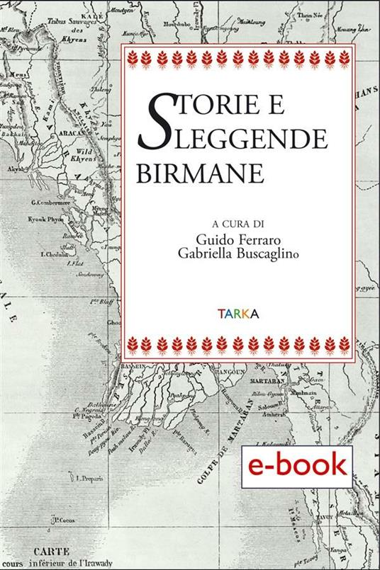 Storie e leggende birmane - Gabriella Buscaglino,Guido Ferraro - ebook