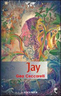 Jay - Gea Ceccarelli - copertina