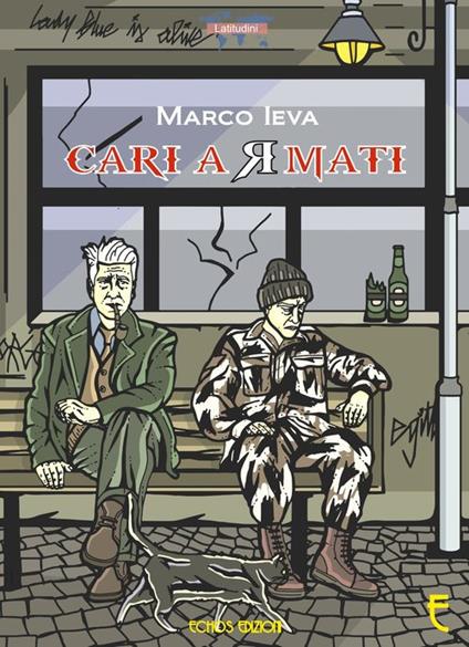 Cari armati - Marco Ieva - copertina