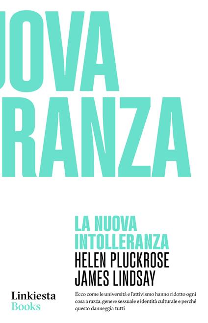 La nuova intolleranza - Helen Pluckrose,James Lindsay - copertina