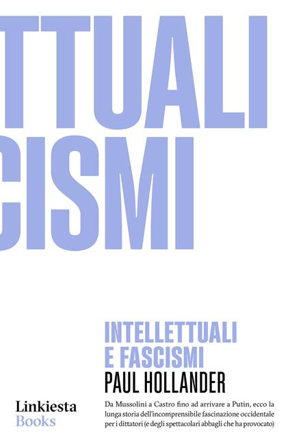 Intellettuali e fascismi - Paul Hollander - copertina