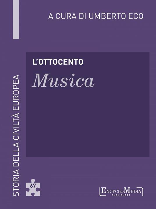 L' Ottocento. Musica - Umberto Eco - ebook