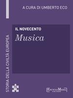 Il Novecento. Musica