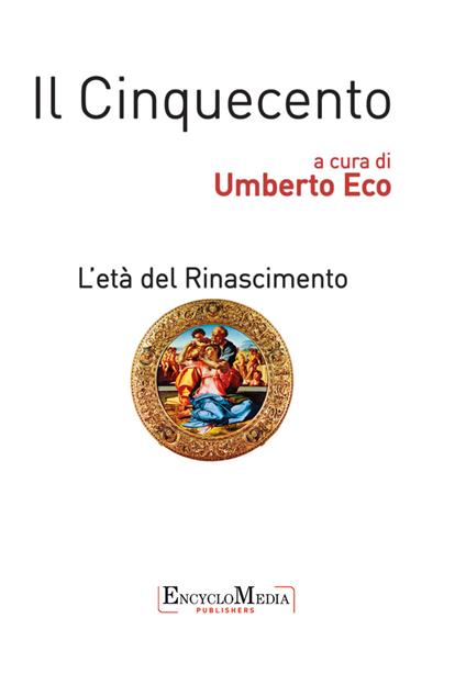 Il Cinquecento. L'età del Rinascimento vol. 1-2: Storia. Filosofia. Scienze e tecniche - Umberto Eco - ebook
