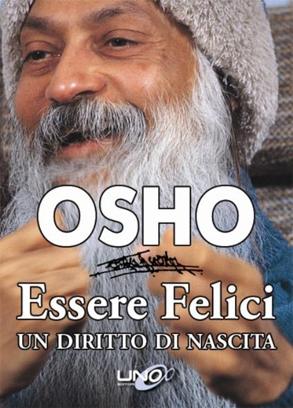 Essere felici. Un diritto di nascita - Osho - copertina