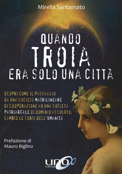 Quando Troia era solo una città - Mirella Santamato - copertina