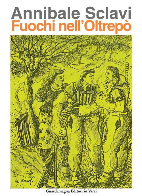 Fuochi d'Oltrepo' - Annibale Sclavi - copertina