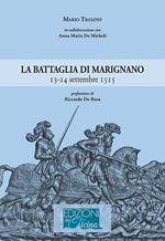 La battaglia di Marignano 13-14 settembre 1515