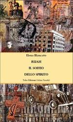 Ruah. Il soffio dello spirito