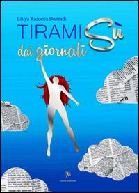 Tiramisù dai giornali - Liliya Radoeva Destradi - copertina