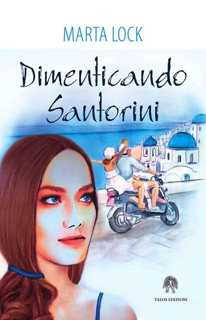 Dimenticando Santorini - Marta Lock - copertina
