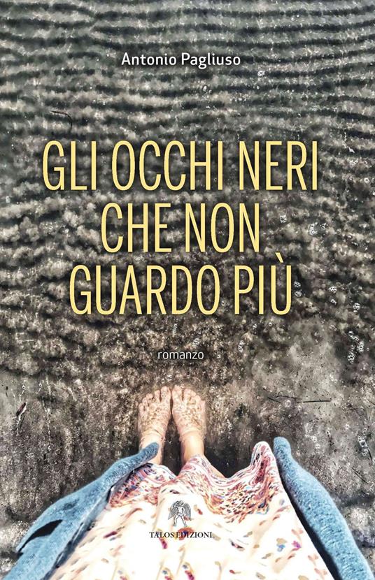 Gli occhi neri che non guardo più - Antonio Pagliuso - copertina