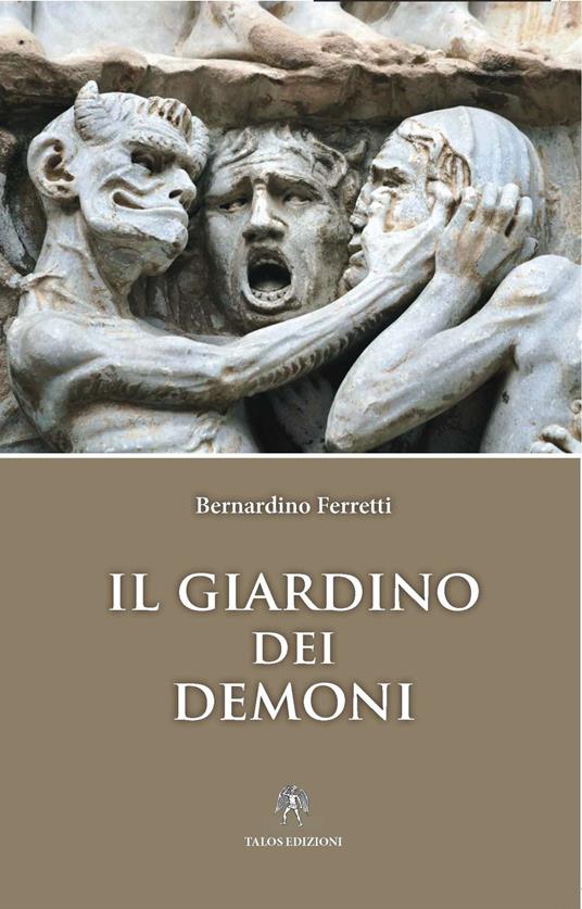Il giardino dei demoni - Bernardino Ferretti - copertina