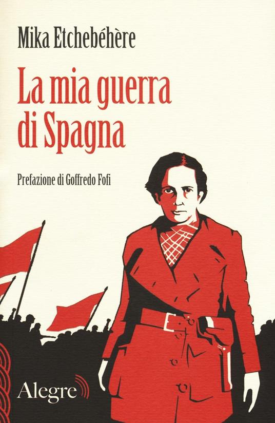 La mia guerra di Spagna - Mika Etchebehere - copertina