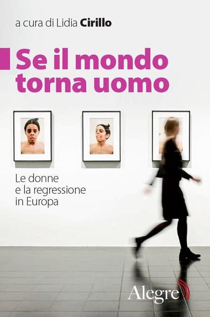 Se il mondo torna uomo. Le donne e la regressione in Europa - copertina