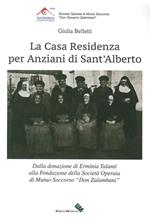 La casa residenza per anziani di Sant'Alberto