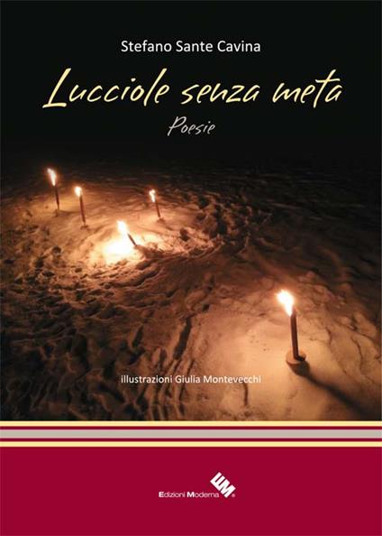 Lucciole senza meta - Stefano Sante Cavina - copertina
