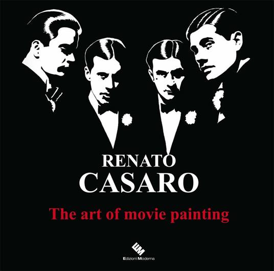 Renato Casaro. The art of movie painting-L'arte di dipingere il cinema. Ediz. a colori - Renato Casaro - copertina