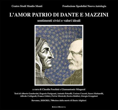 L' amor patrio di Dante e Mazzini. Sentimenti civici e valori ideali - copertina