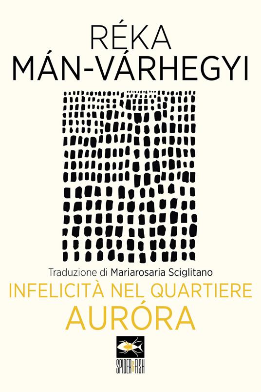 Infelicità nel quartiere Auróra - Réka Mán-Várhegyi - copertina