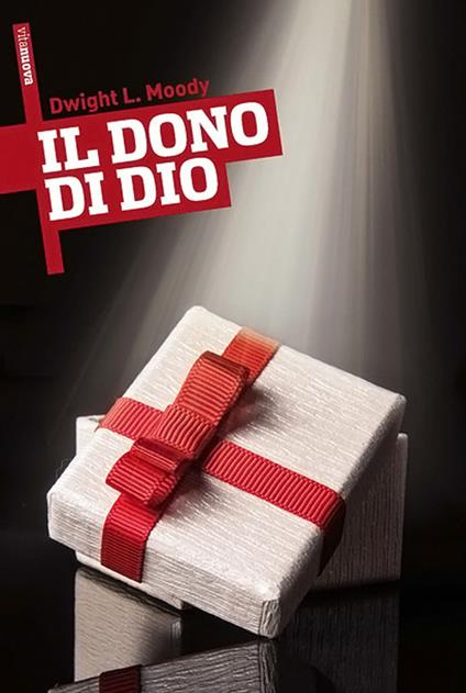 Il dono di Dio - Dwight Lyman Moody - ebook