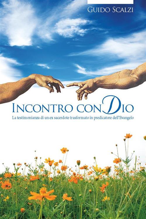 Incontro con Dio - Guido Scalzi - ebook
