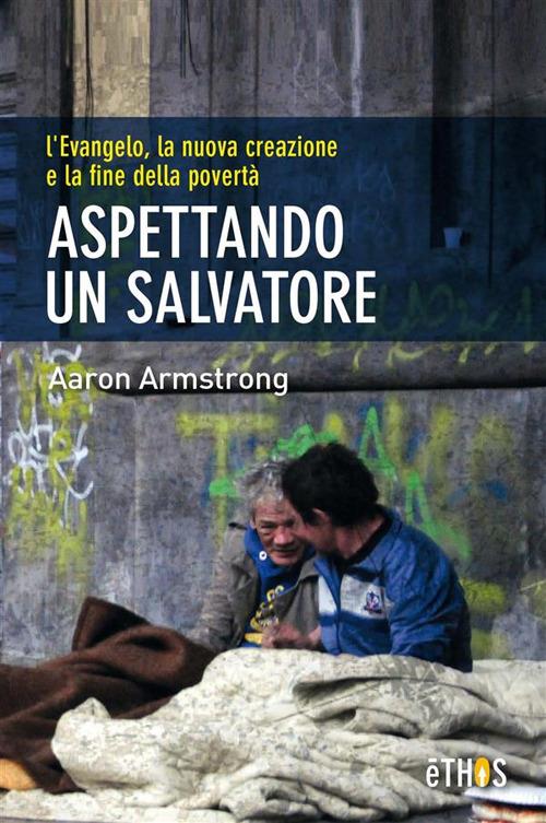 Aspettando un salvatore - Aaron Armstrong - ebook