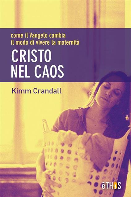 Cristo nel caos - Kimm Crandal - ebook