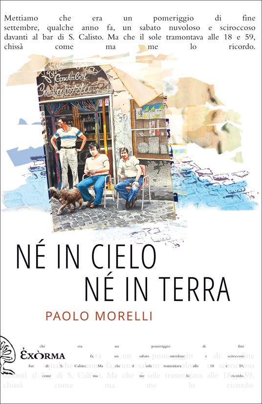 Né in cielo né in terra - Paolo Morelli - ebook