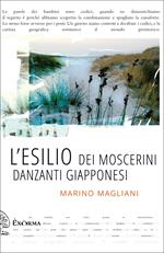 L' esilio dei moscerini danzanti giapponesi