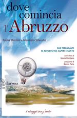 Dove comincia l'Abruzzo. Due terranauti in autobus tra saperi e gusto