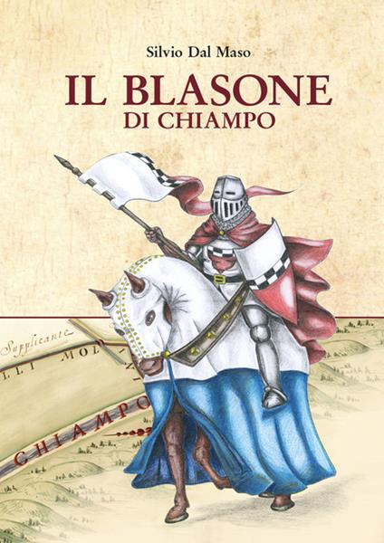 Il blasone di Chiampo - Silvio Dal Maso - copertina