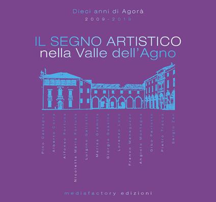 Il segno artistico nella Valle dell'Agno. Ediz. illustrata - Luigi Borgo - copertina
