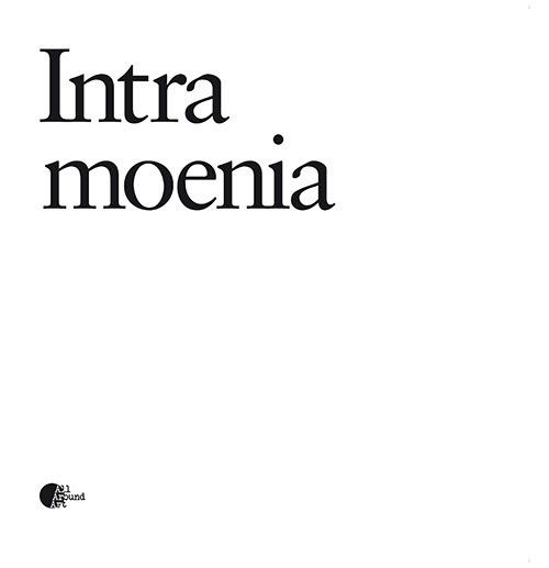 Intra moenia. Collezioni Cattelani - copertina