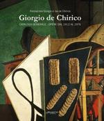 Giorgio de Chirico. Catalogo generale. Opere dal 1912 al 1976. Ediz. multilingue
