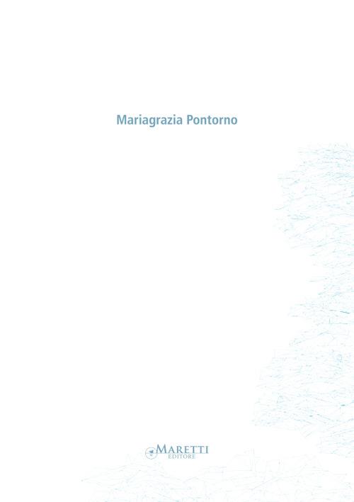 Mariagrazia Pontorno. Ediz. italiana e inglese - copertina