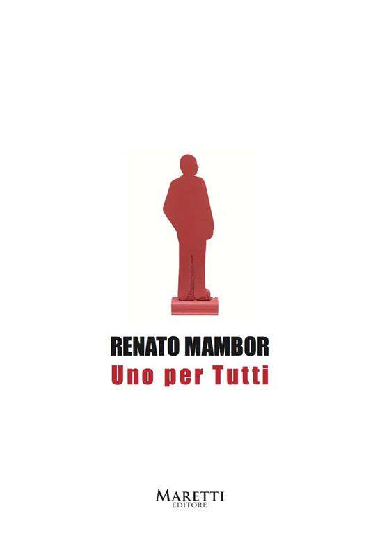 Renato Mambor. Uno per tutti. Catalogo della mostra (Arezzo, 2017) - Fabio Migliorati - copertina