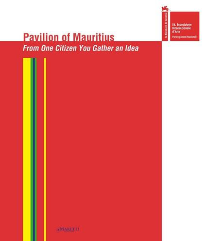 Pavilion of Mauritius. From one citizen you gather an idea - copertina